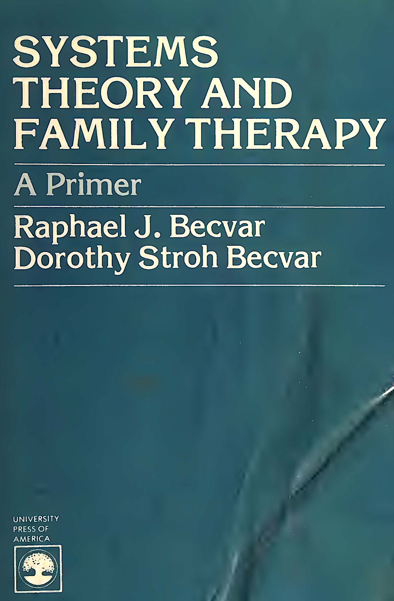 Systems Theory and Family Therapy: A Primer