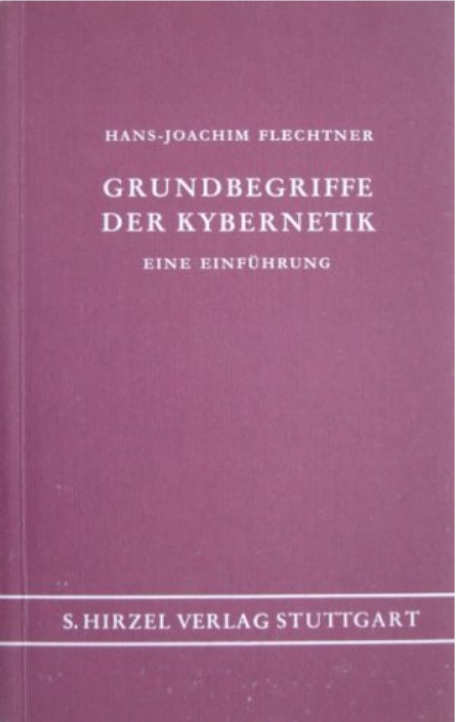 Grundbegriffe der Kybernetik: eine Einf
