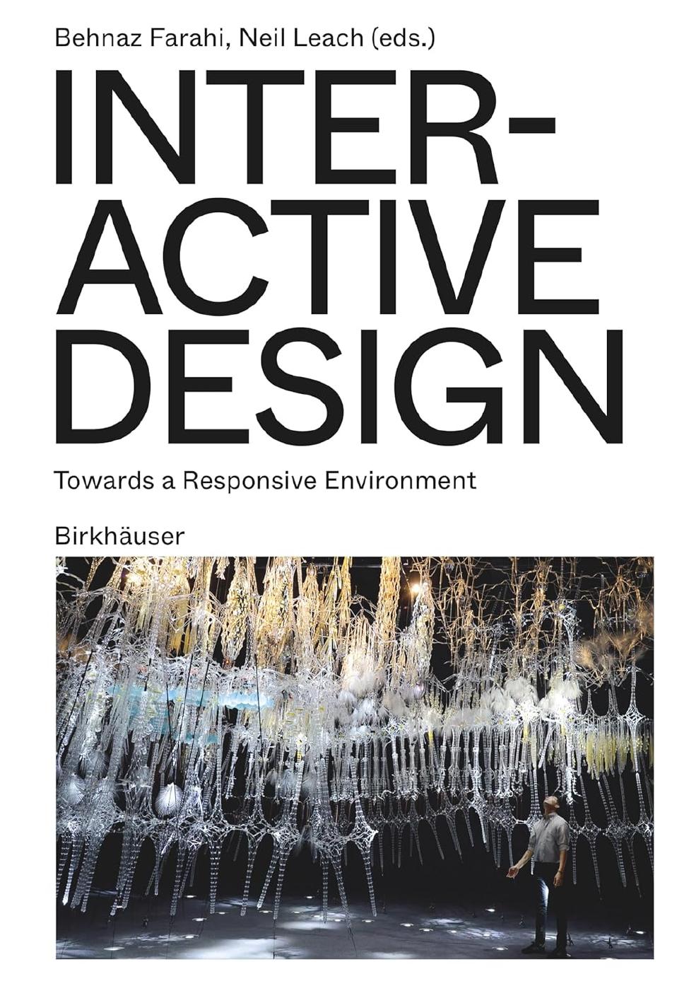 Interactive Design: Towards a Responsive Environment