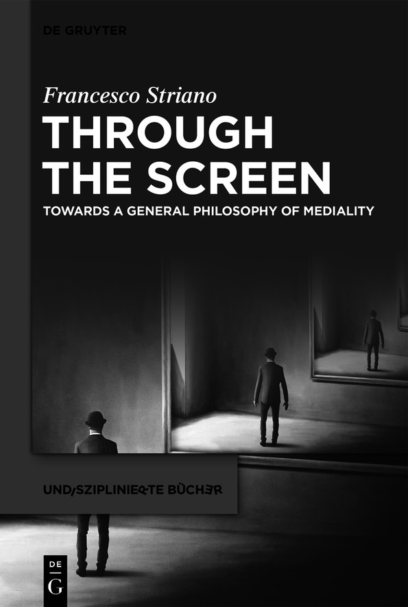 Through the Screen: Towards a General Philosophy of Mediality