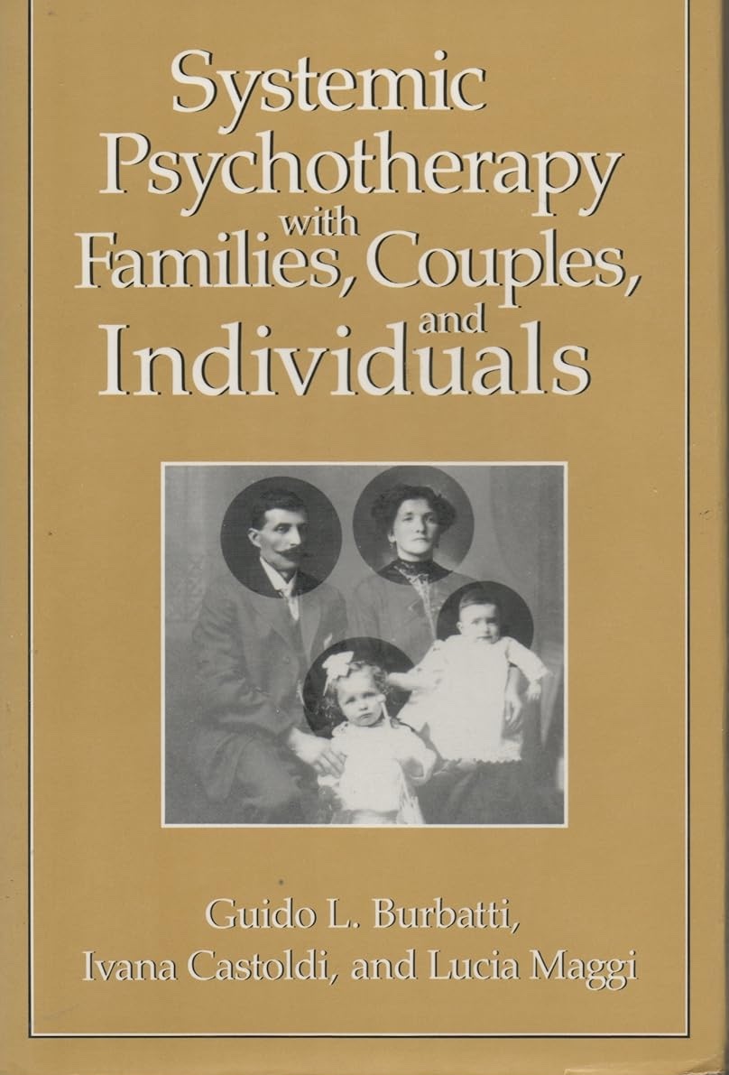 Systemic Psychotherapy With Families, Couples, and Individuals