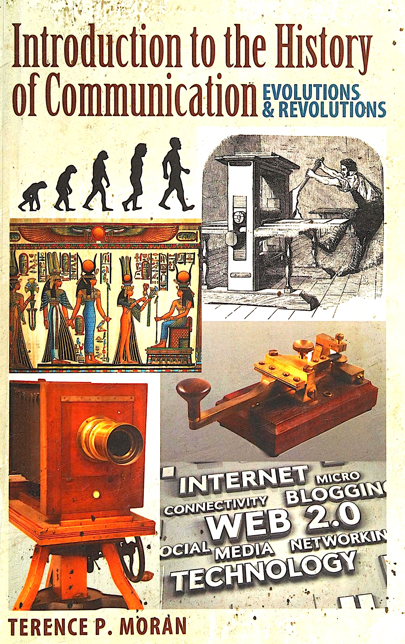 Introduction to the History of Communication: Evolutions & Revolutions