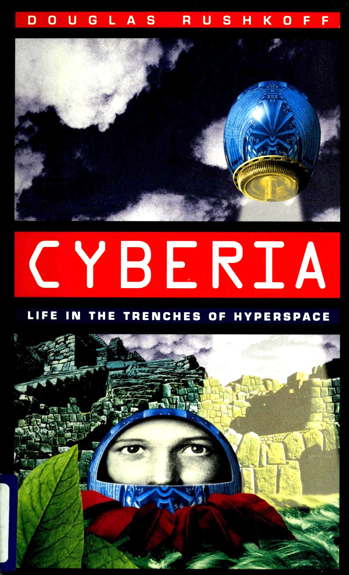 Cyberia: Life in the Trenches of Hyperspace