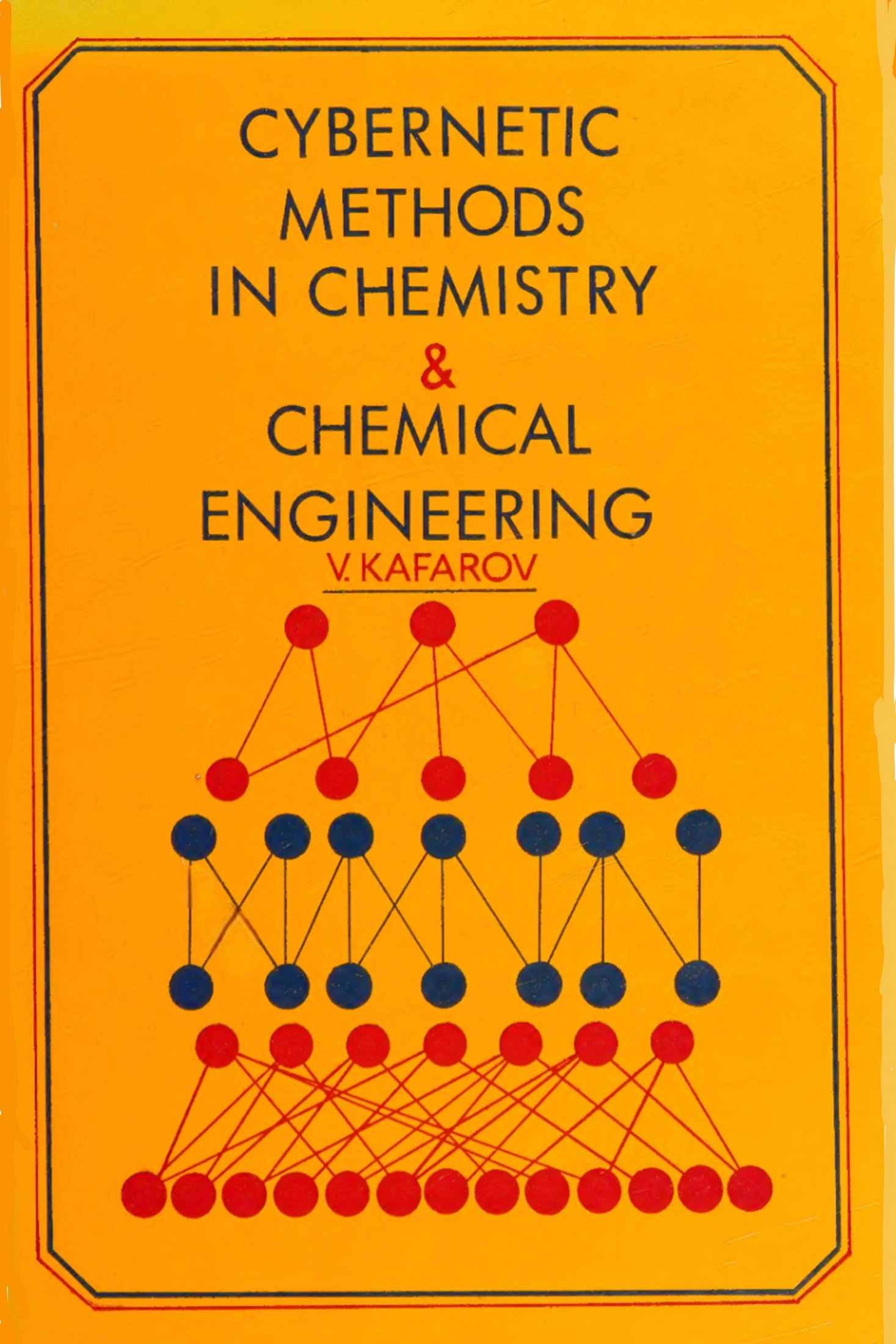 Cybernetic Methods in Chemistry & Chemical Engineering