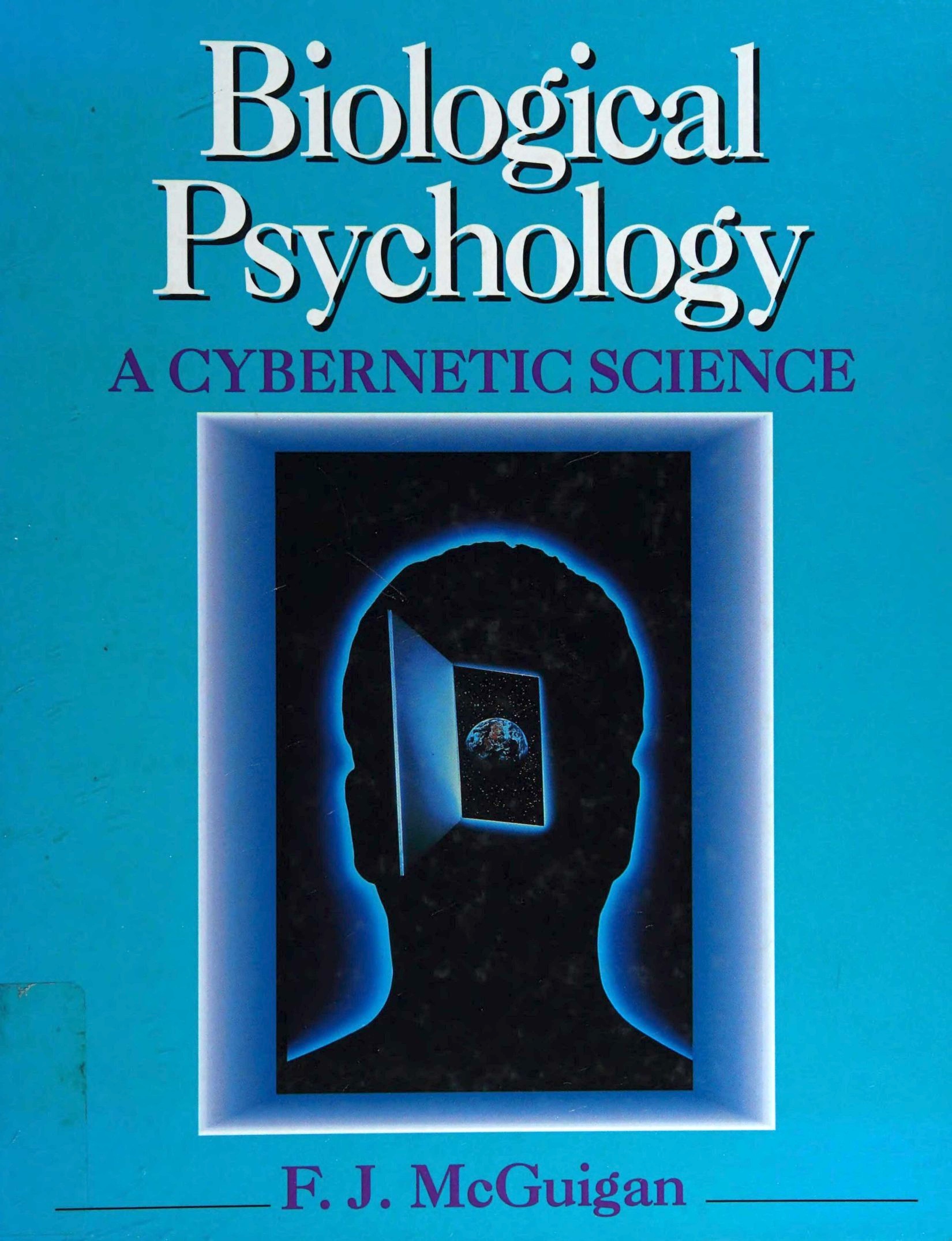 Biological Psychology: A Cybernetic Science