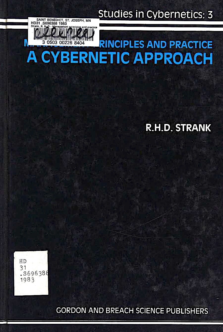 Management Principles and Practice: A Cybernetic Approach