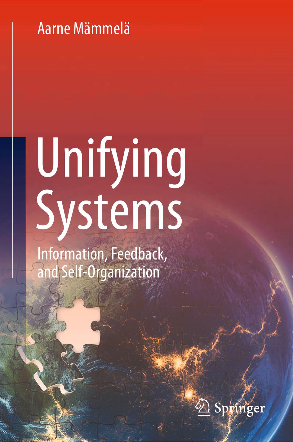Unifying Systems: Information, Feedback, and Self-Organization