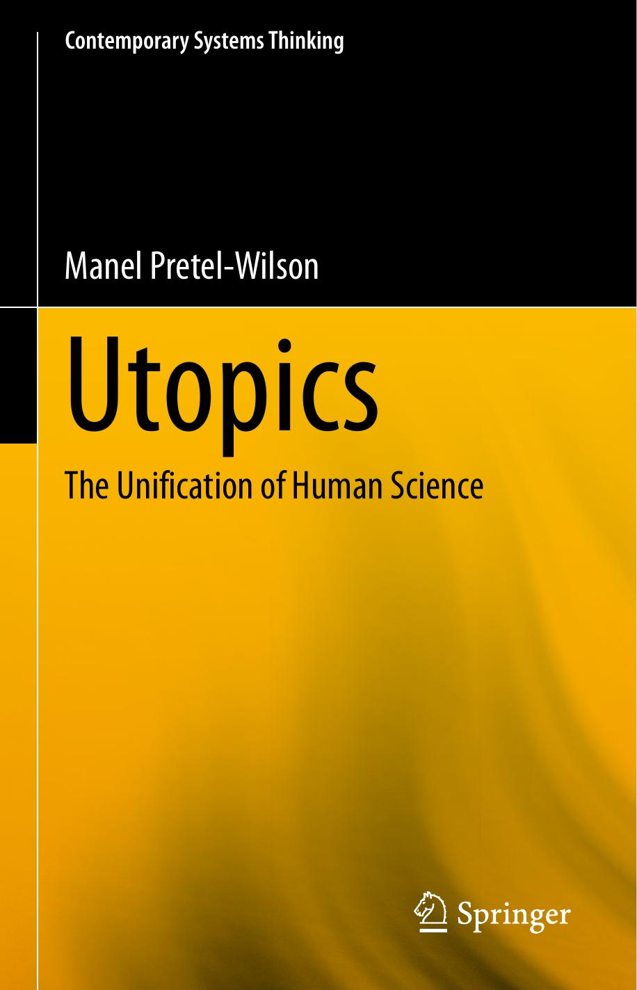 Utopics: The Unification of Human Science