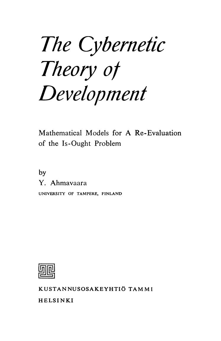 The Cybernetic Theory of Development Mathematical Models for A Re-Evaluation of the Is-Ought Problem