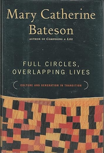 Full Circles Overlapping Lives: Culture and Generation in Transition