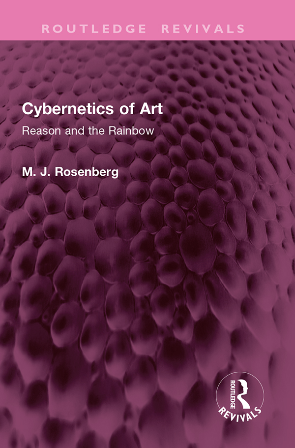 Cybernetics of Art: Reason and the Rainbow