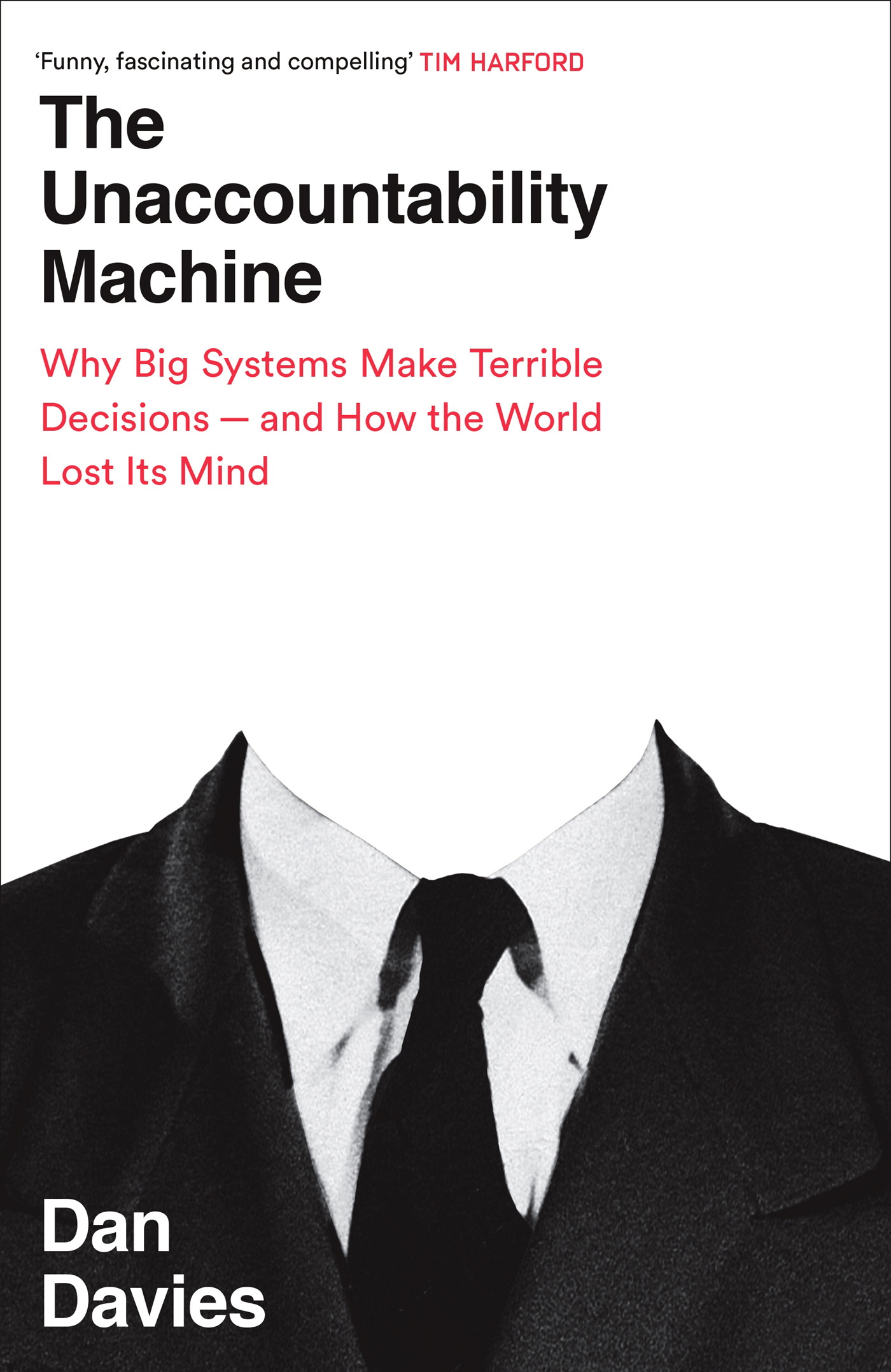 The Unaccountability Machine