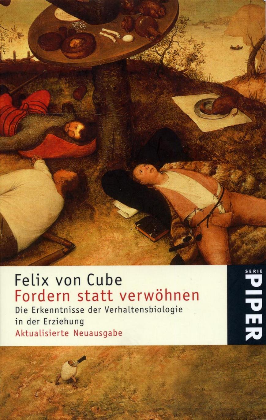 Fordern statt verwöhnen: die Erkenntnisse der Verhaltensbiologie in der Erziehung