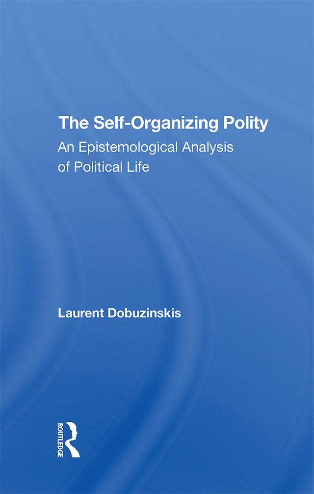 The Self-organizing Polity: An Epistemological Analysis of Political Life