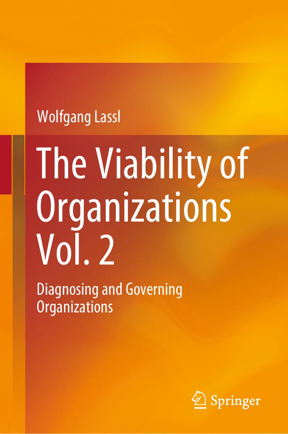 The Viability of Organizations Vol. 2: Diagnosing and Governing Organizations