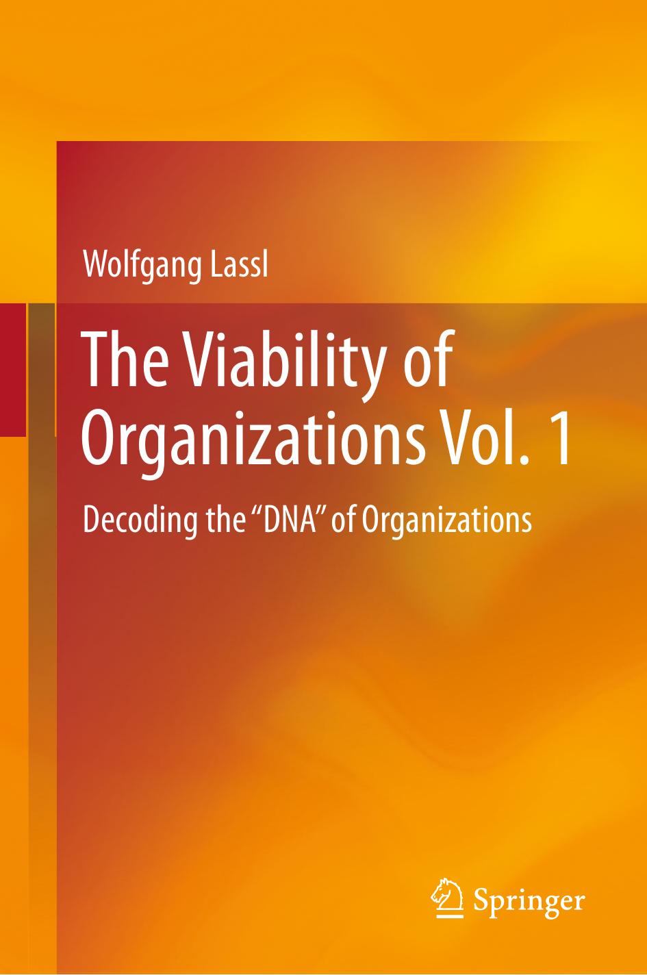 The Viability of Organizations Vol. 1: Decoding the "DNA" of Organizations