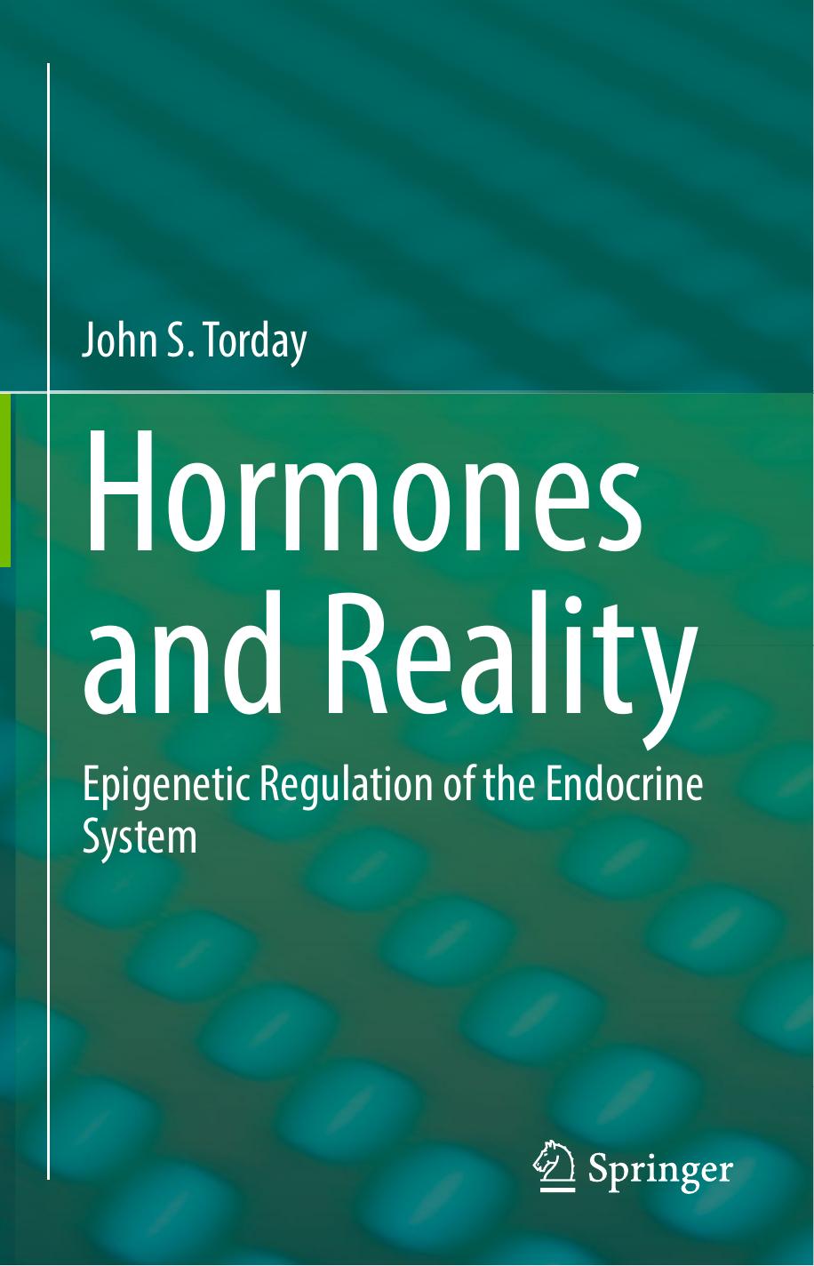 Hormones and Reality: Epigenetic Regulation of the Endocrine System