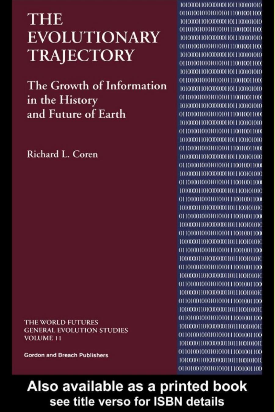 The Evolutionary Trajectory: The Growth of Information in the History and Future of Earth