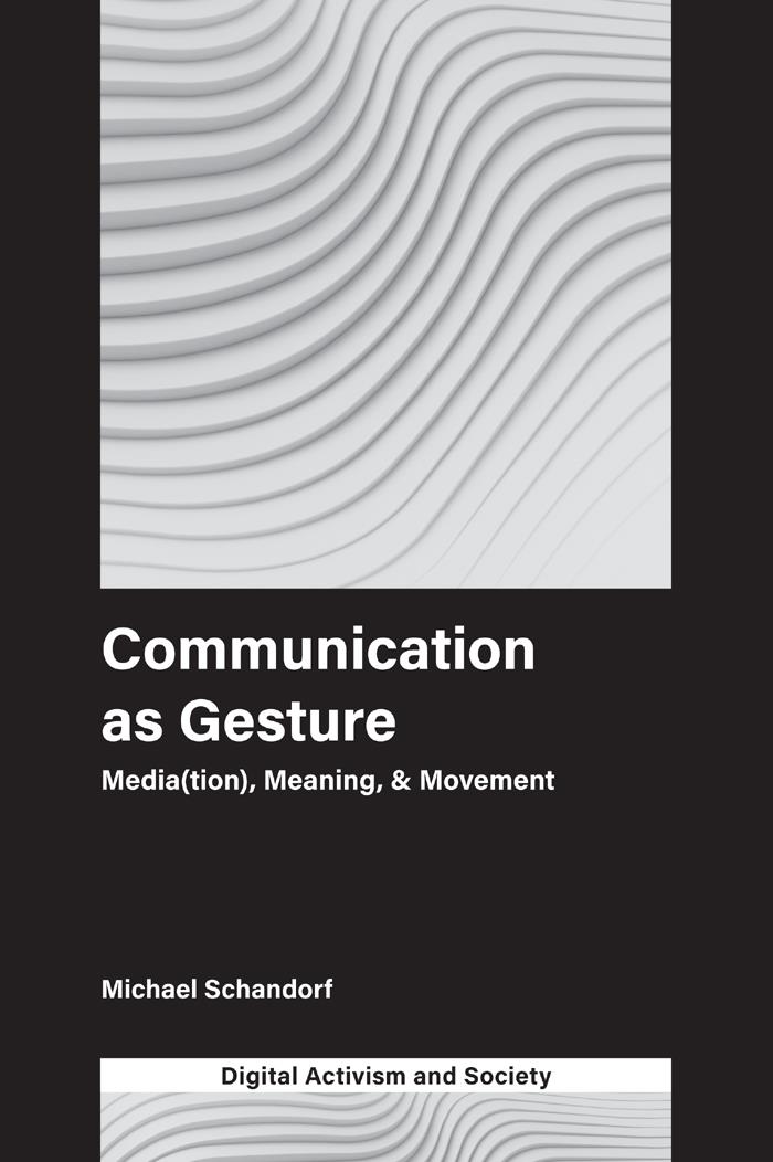 Communication as Gesture: Media(tion), Meaning, & Movement