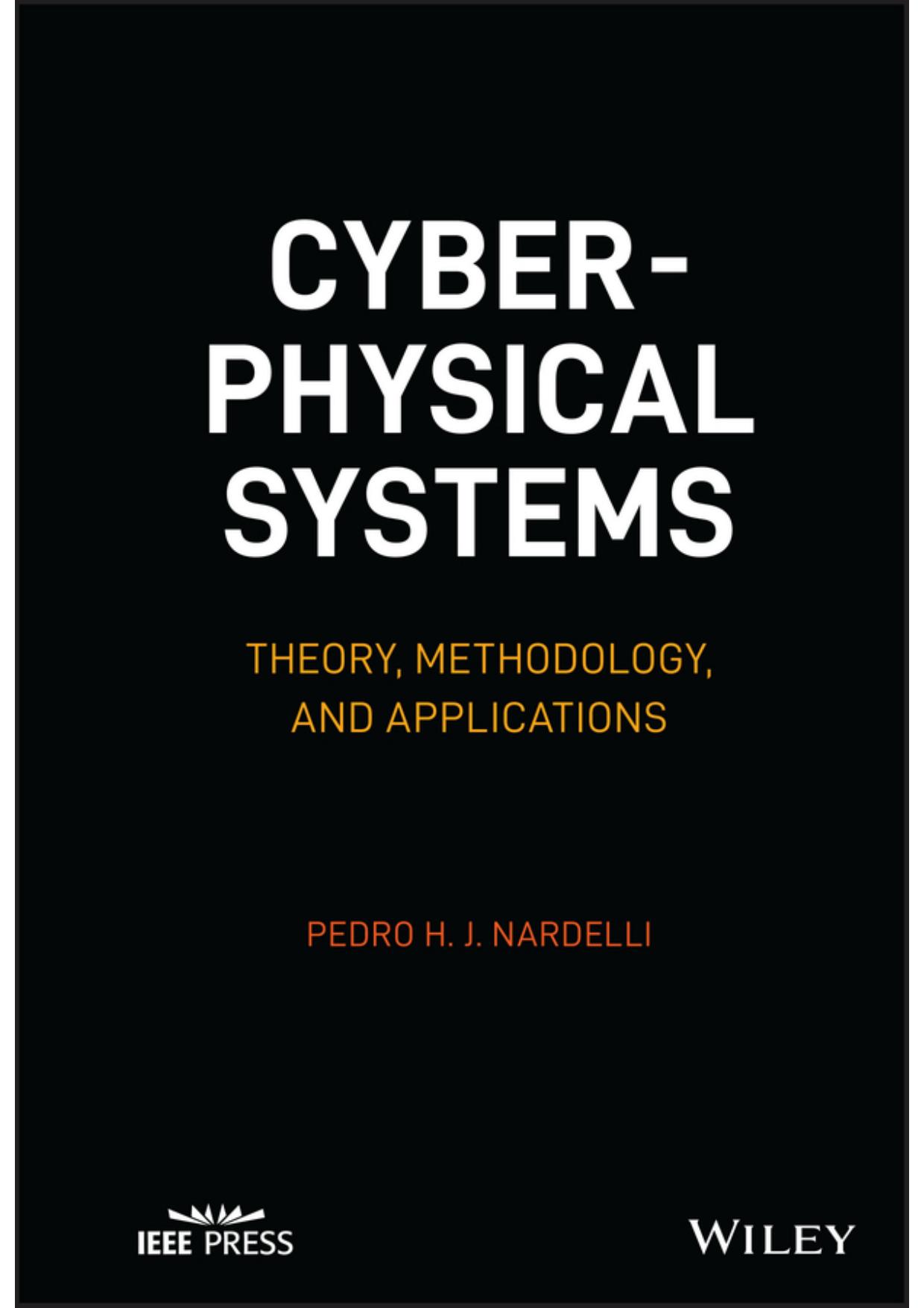 Cyber-Physical Systems: Theory, Methodology, and Applications