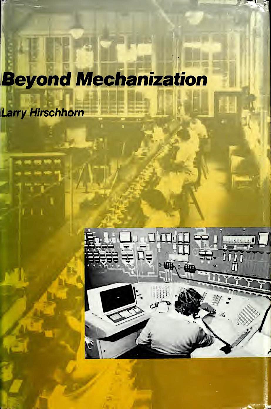 Beyond Mechanization: Work and Technology in a Postindustrial Age