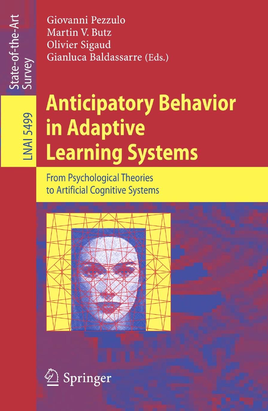 Anticipatory Behavior in Adaptive Learning Systems: From Psychological Theories to Artificial Cognitive Systems
