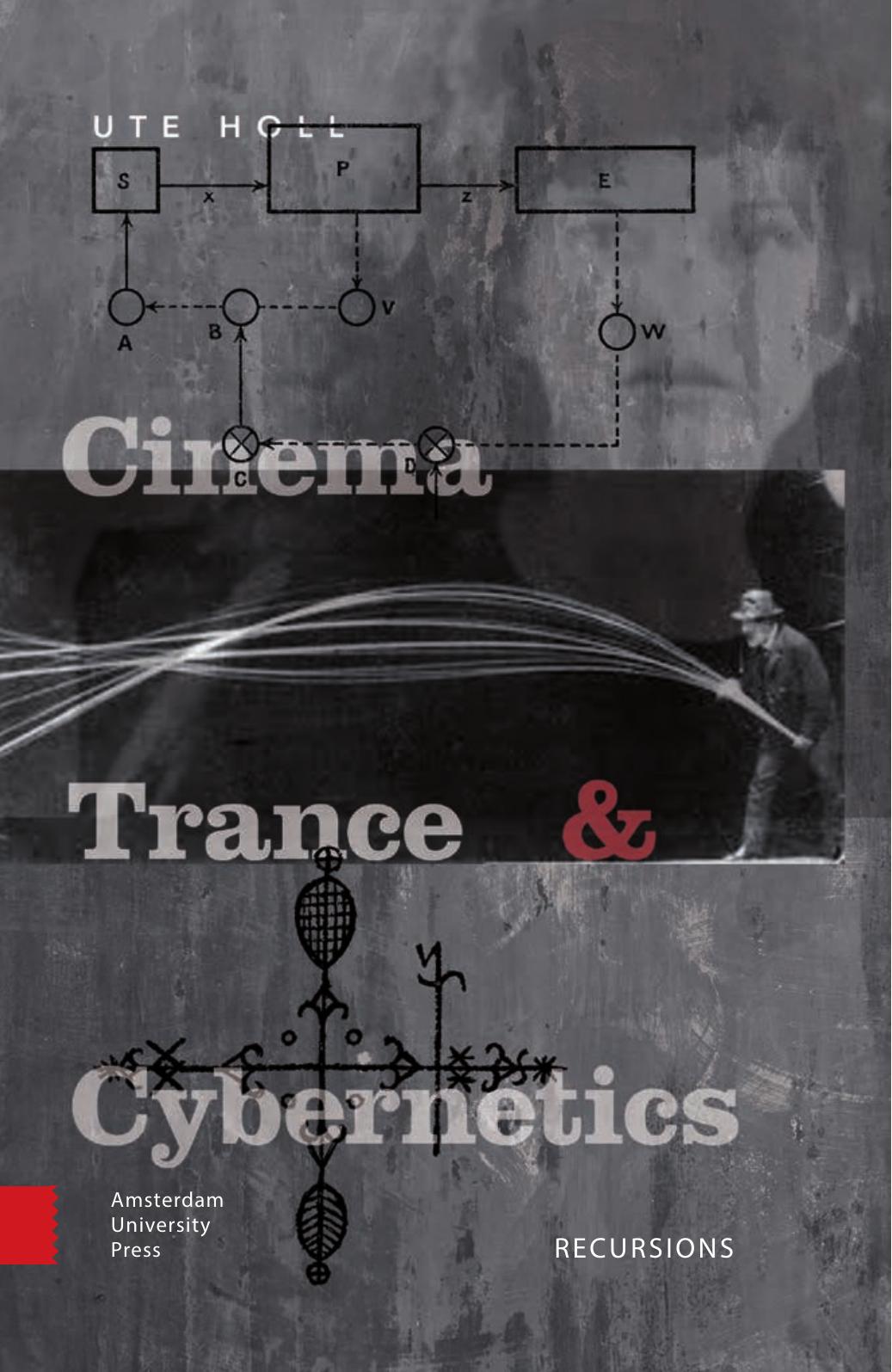 Cinema, Trance and Cybernetics