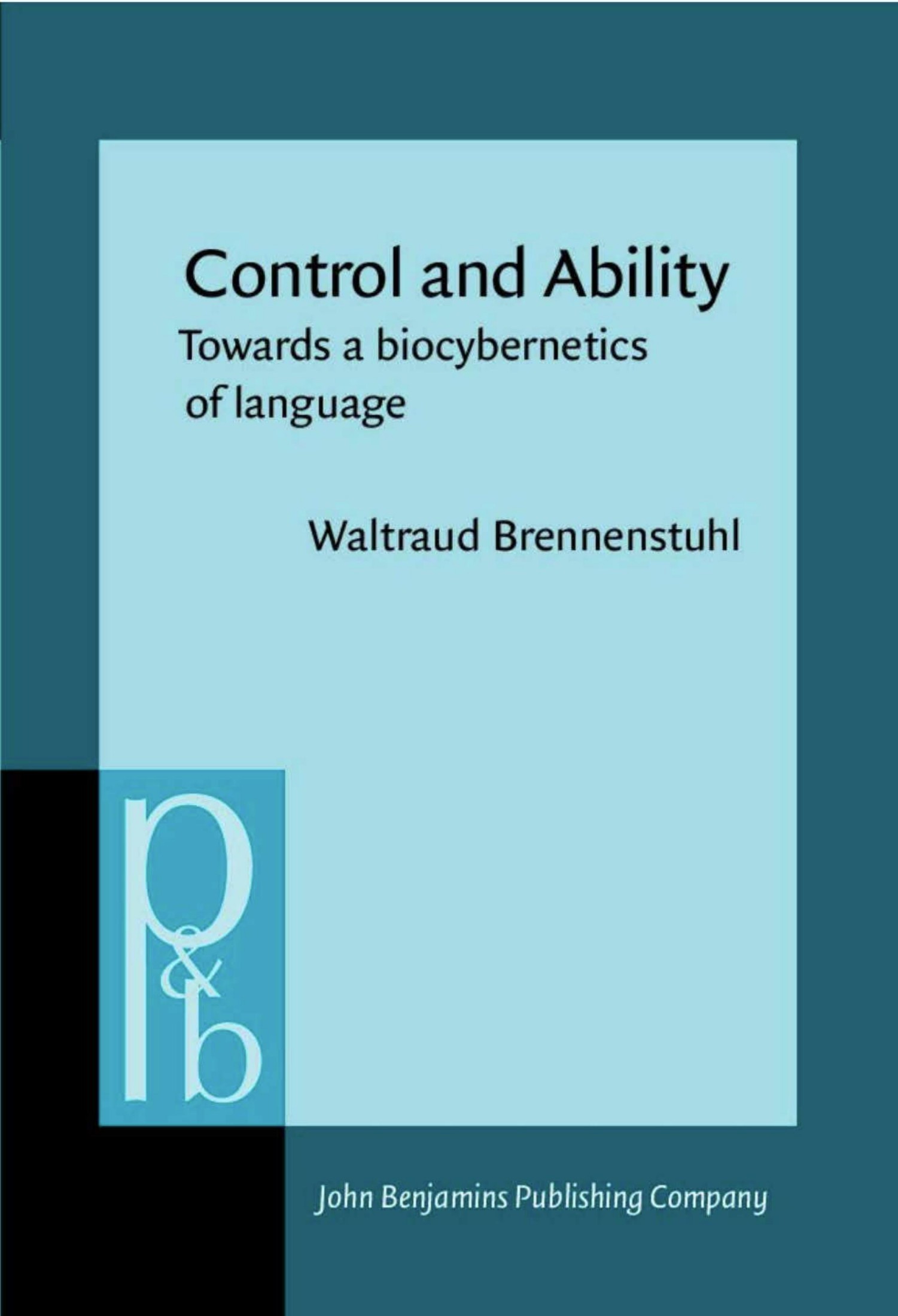 Control and Ability: Towards a Biocybernetics of Language