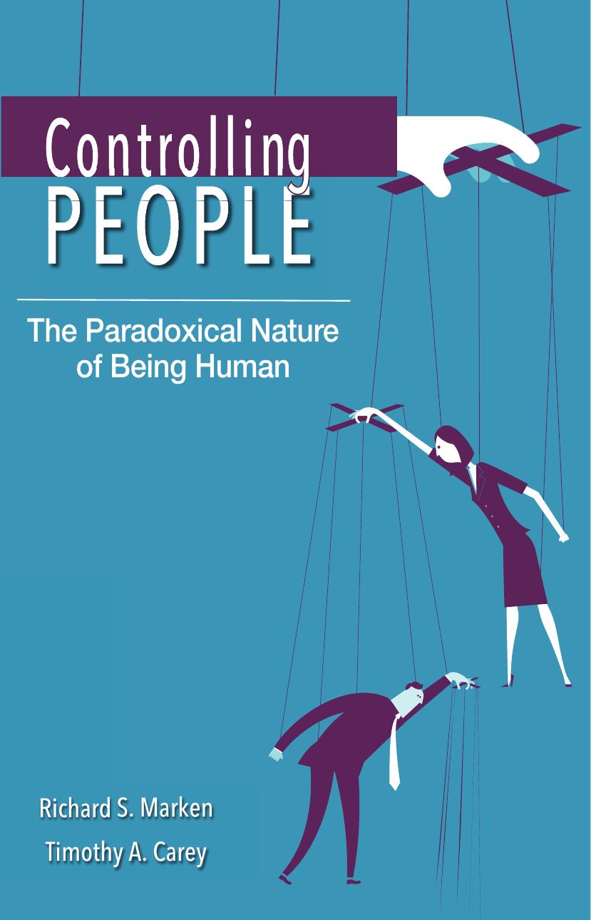 Controlling People: The Paradoxical Nature of Being Human