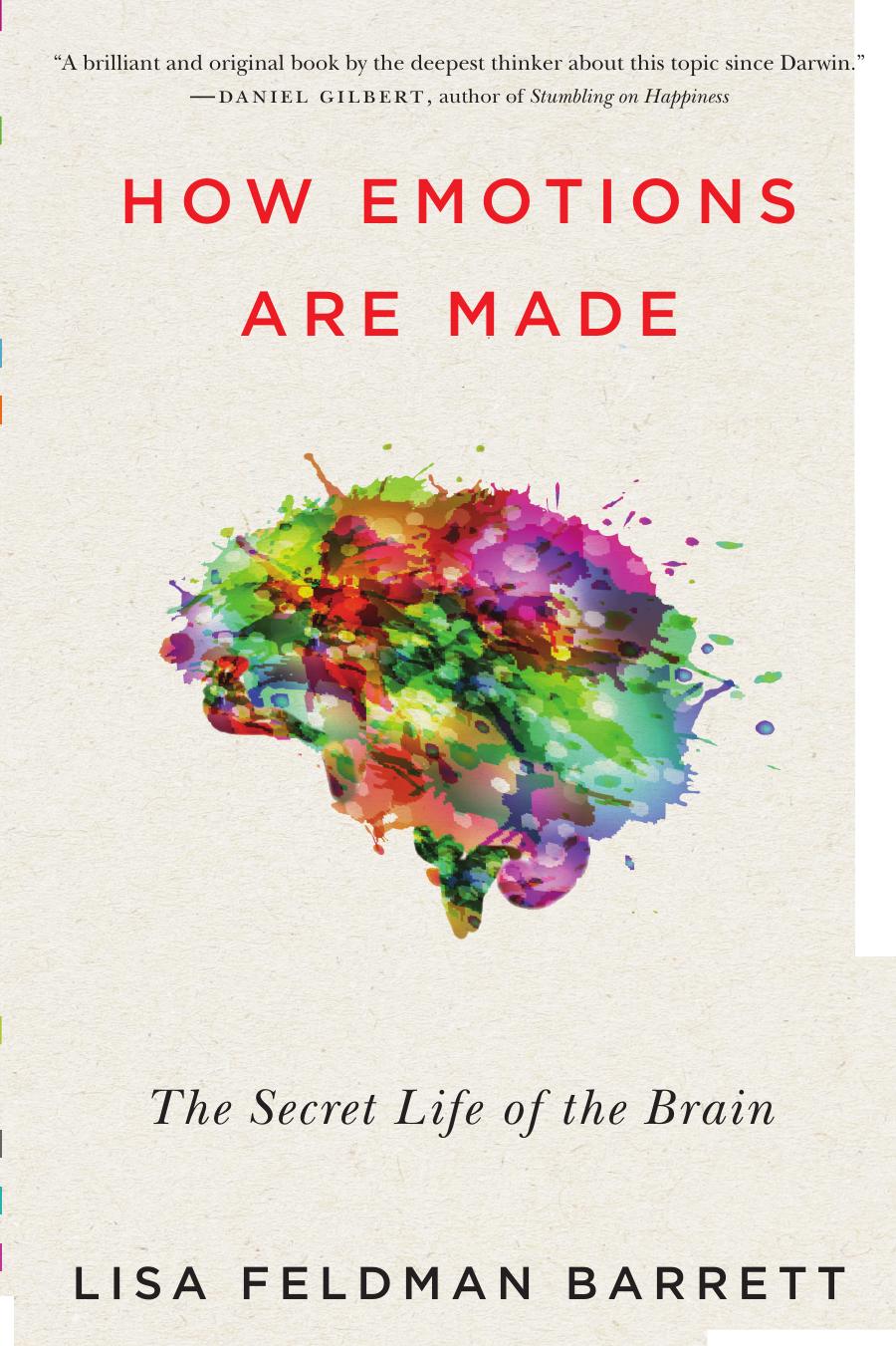 How Emotions Are Made: The Secret Life of the Brain