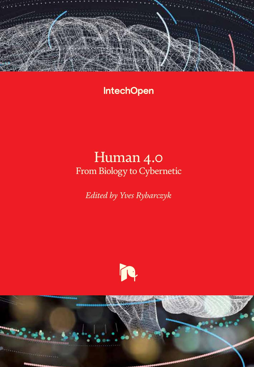 Human 4.0: From Biology to Cybernetic