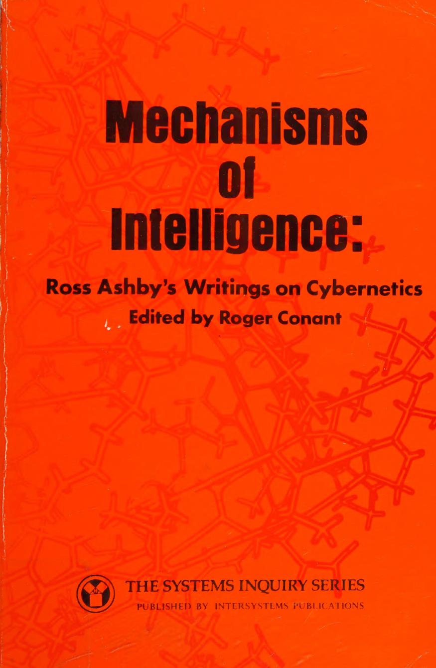 Mechanisms of Intelligence: Ashby's Writings on Cybernetics