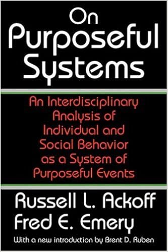 On Purposeful Systems: An Interdisciplinary Analysis of Individual and Social Behavior as a System of Purposeful Events