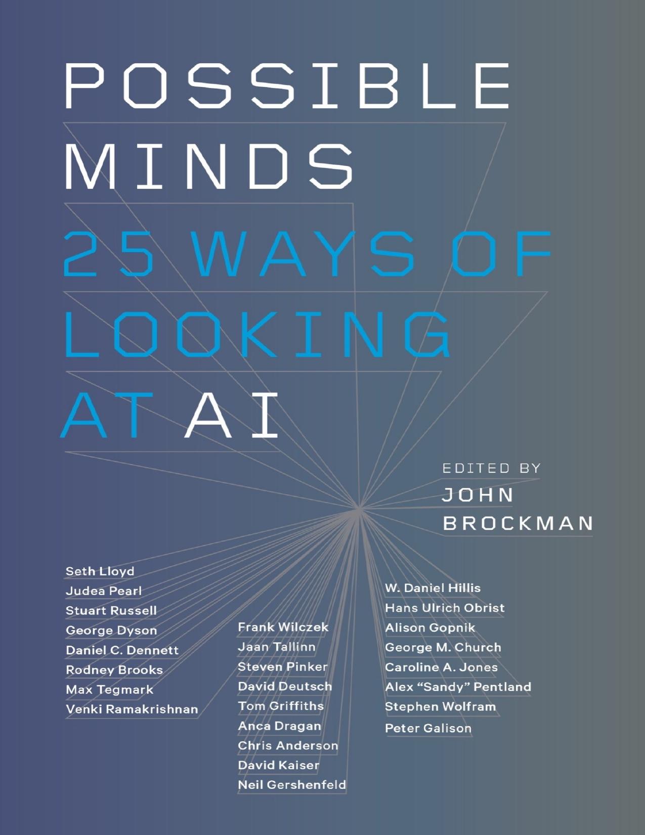Possible Minds: Twenty-Five Ways of Looking at AI