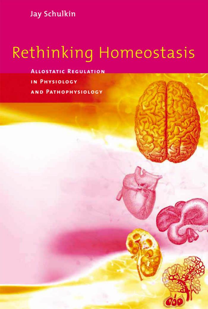 Rethinking Homeostasis: Allostatic Regulation in Physiology and Pathophysiology