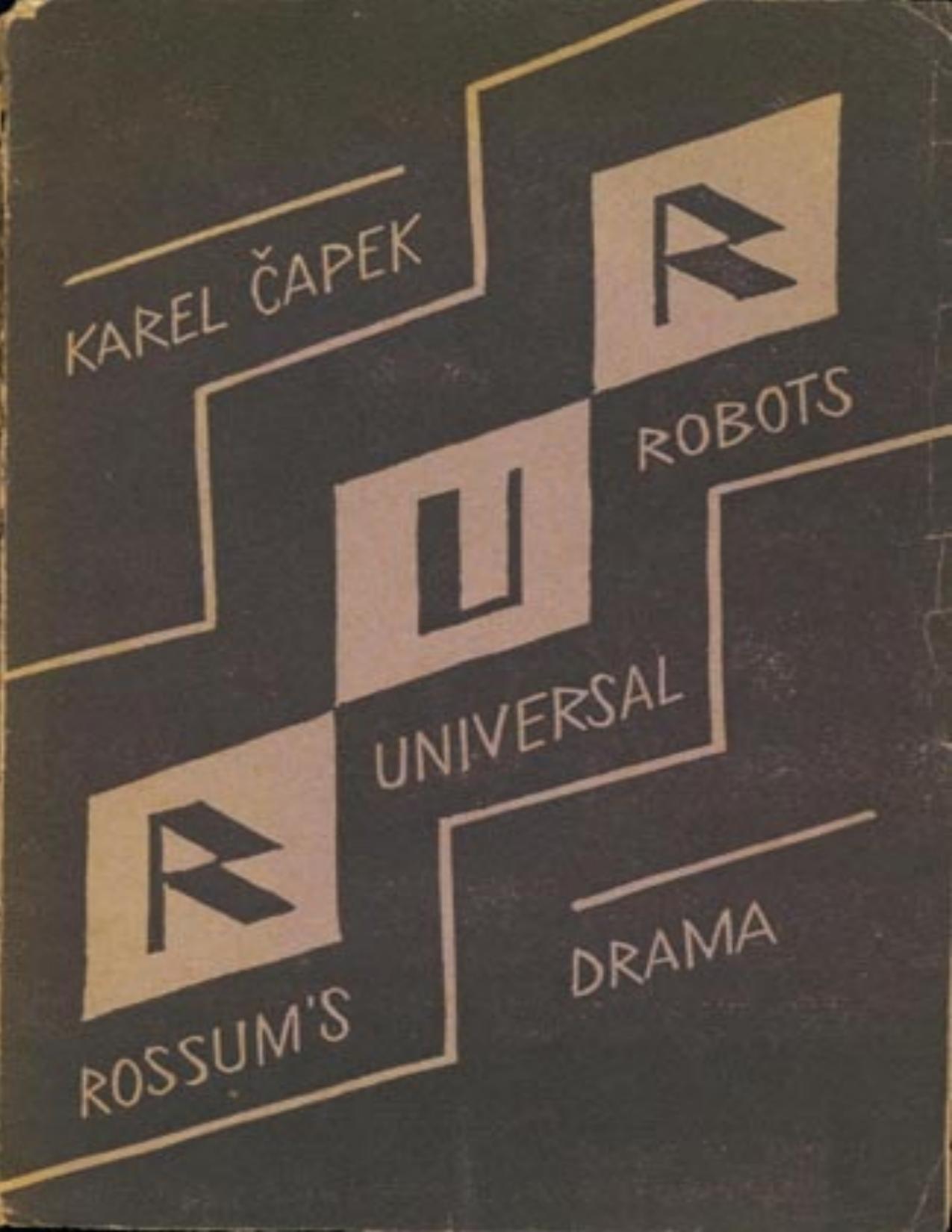 R.U.R. (Rossum's Universal Robots)