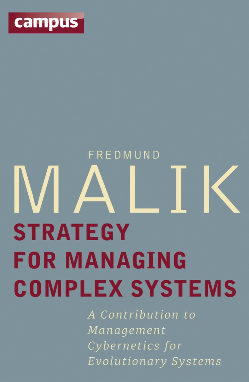 Strategy for Managing Complex Systems: A Contribution to Management Cybernetics for Evolutionary Systems
