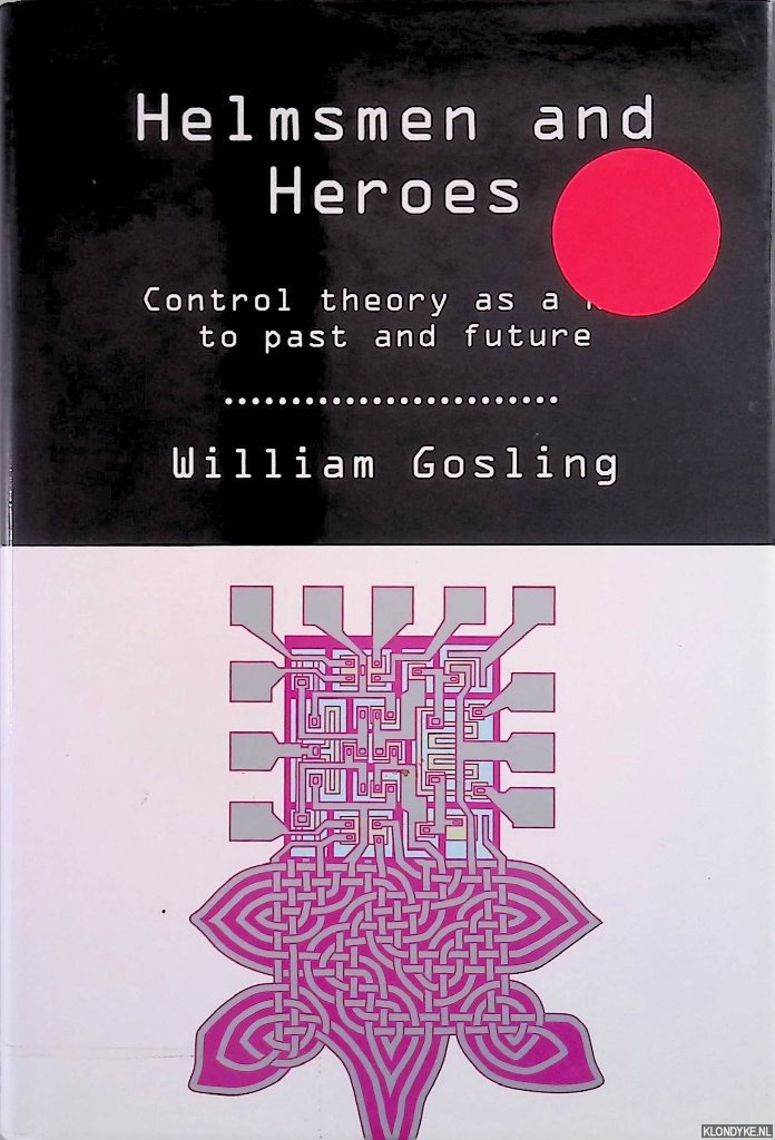 Helmsmen and Heroes: Control Theory as a Key to Past and Future