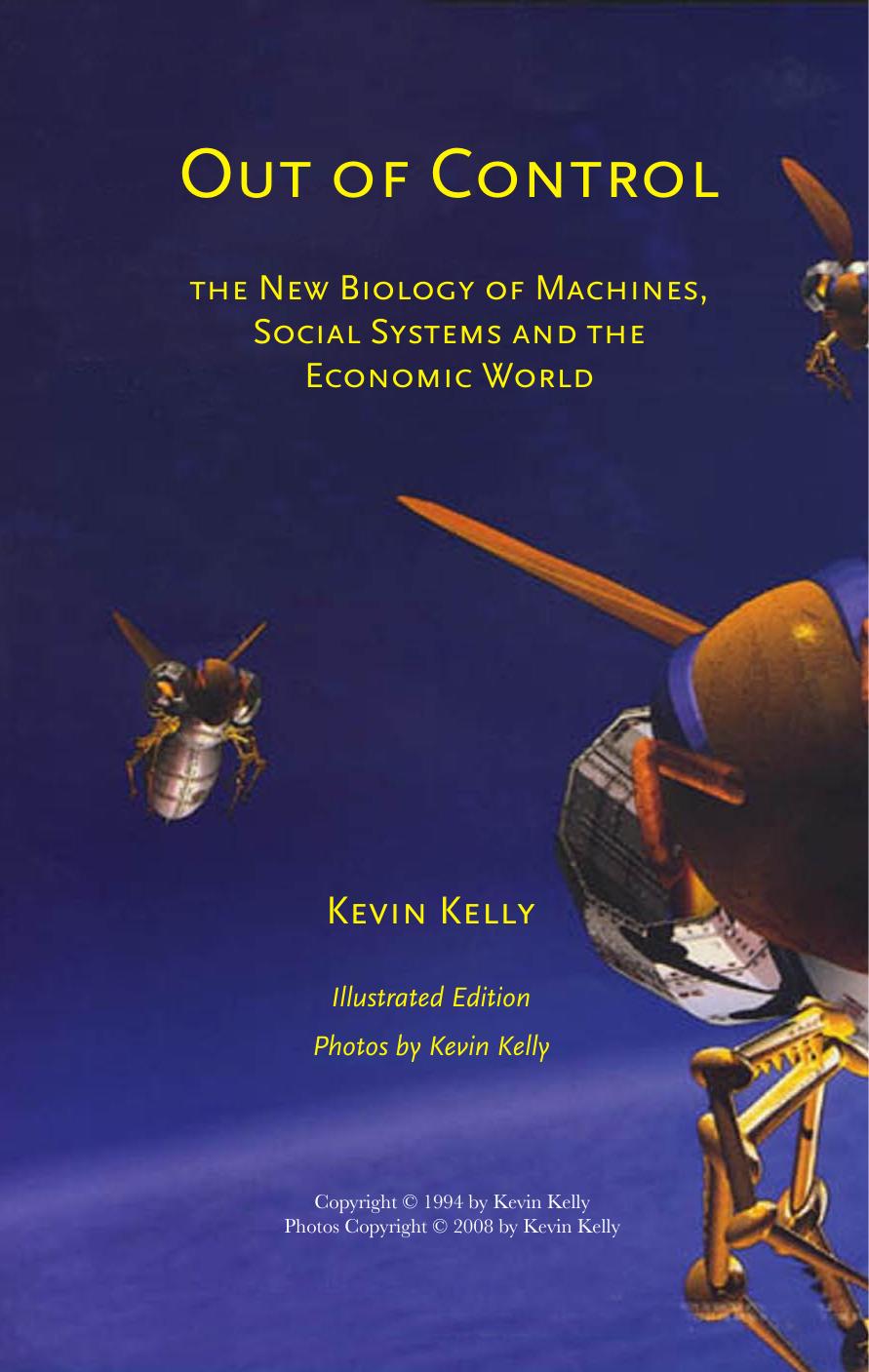 Out of Control: The Rise of Neo-Biological Civilization