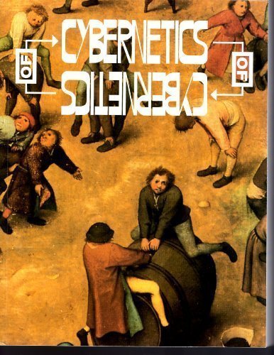 Cybernetics of Cybernetics: Or, the Control of Control and the Communication of Communication